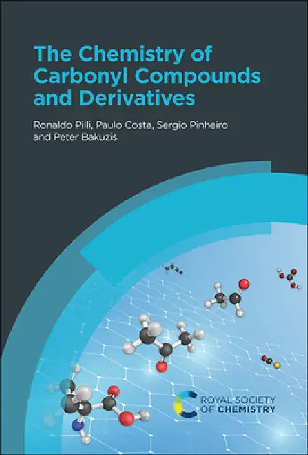 Chemistry of Carbonyl Compounds and Derivatives (English, Paulo Costa | Ronaldo Pilli | Sergio Pinheiro)