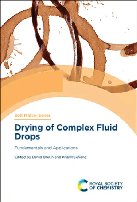 Drying of Complex Fluid Drops (English, David Brutin | Khellil Sefiane)