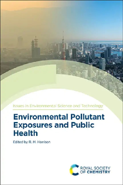 Environmental Pollutant Exposures and Public Health (English, R. M. Harrison)