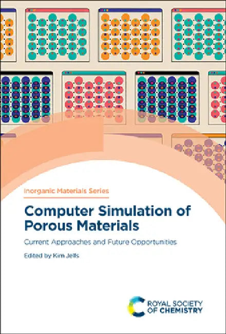 Computer Simulation of Porous Materials (English, Kim Jelfs)