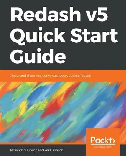 Redash v5 Quick Start Guide (English, Alexander Leibzon | Yael Leibzon)
