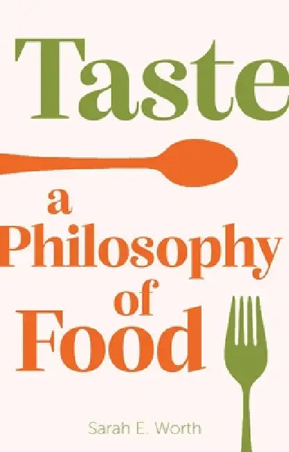 Taste (English, Sarah E. Worth)