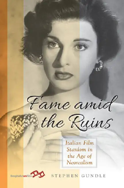 Fame Amid the Ruins (English, Stephen Gundle)