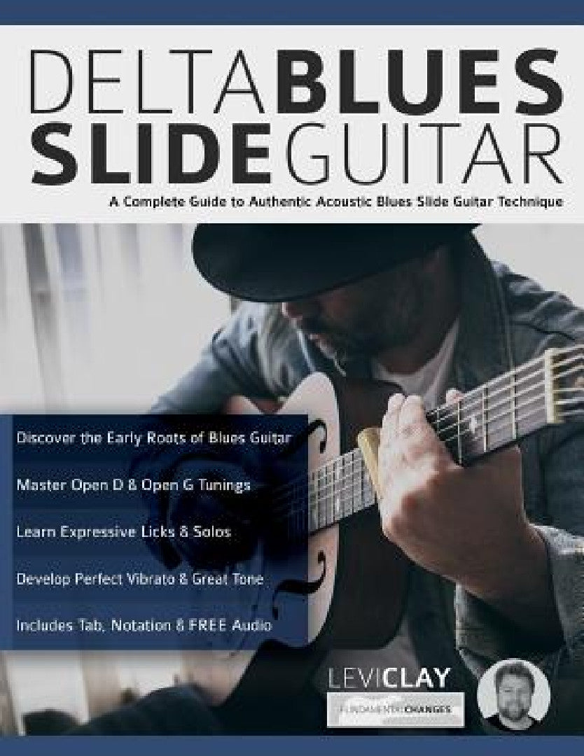 Delta Blues Slide Guitar (English, Levi Clay | Joseph Alexander | Tim Pettingale)
