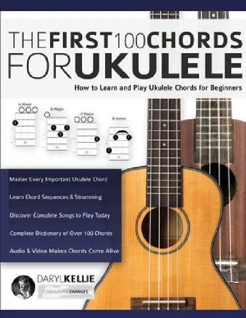 The First 100 Chords for Ukulele (English, Daryl Kellie | Joseph Alexander)