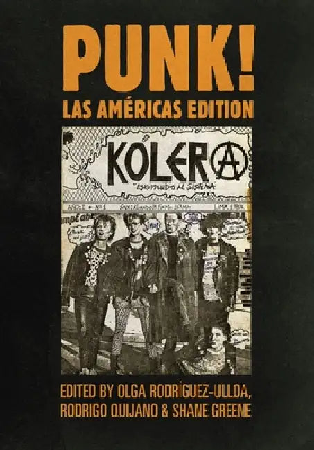 PUNK! Las Américas Edition (English, Olga Rodríguez-Ulloa | Rodrigo Quijano | Shane Greene)