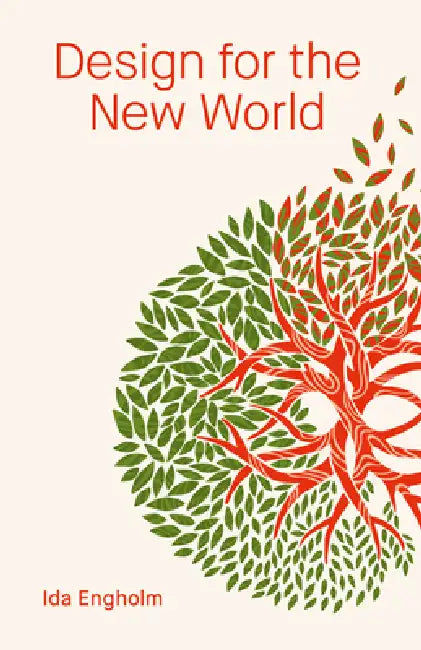 Design for the New World (English, Ida Engholm)