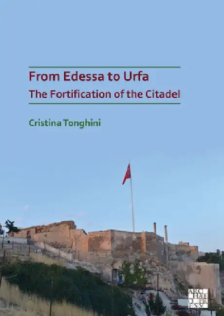 From Edessa to Urfa (English, Cristina Tonghini)
