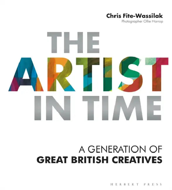 The Artist in Time (English, Chris Fite-Wassilak | Ollie Harrop)