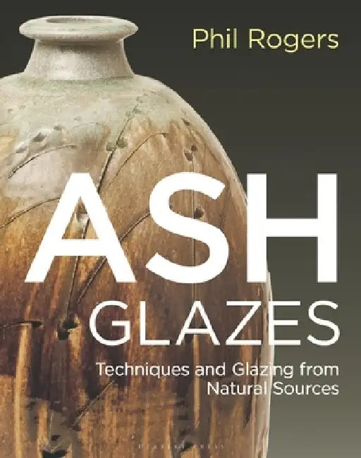 Ash Glazes (English, Phil Rogers)