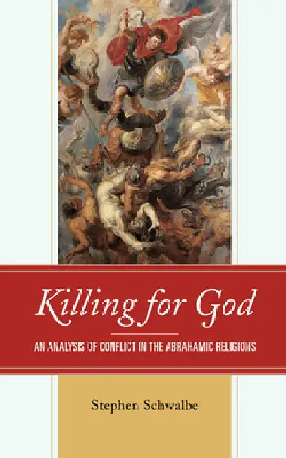 Killing for God (English, Stephen Schwalbe)