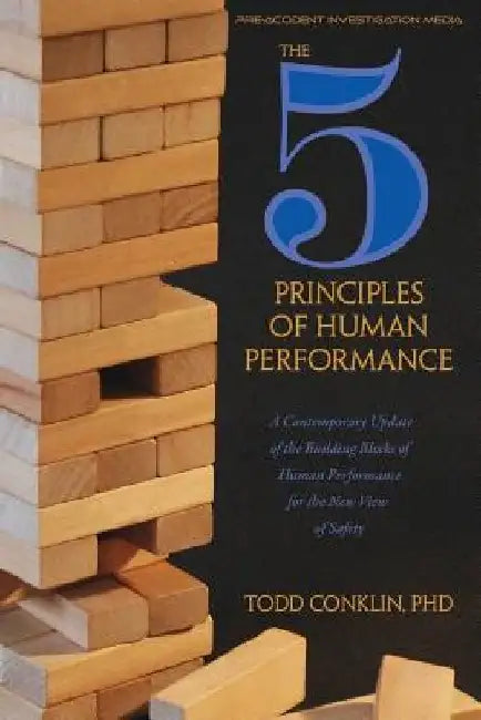 The 5 Principles of Human Performance (English, Todd E. Conklin)