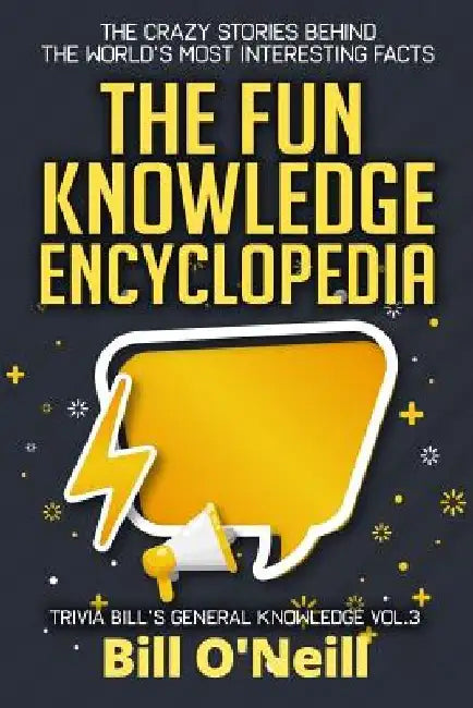 The Fun Knowledge Encyclopedia Volume 3 (English, Bill O'Neill)