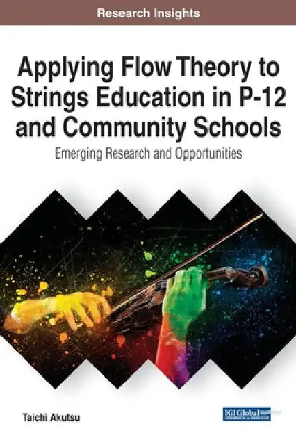 Applying Flow Theory to Strings Education in P-12 and Community Schools (English, Taichi Akutsu)