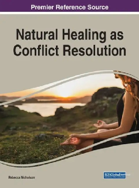 Natural Healing as Conflict Resolution (English, Rebecca Nicholson)