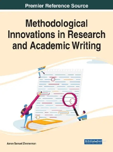 Methodological Innovations in Research and Academic Writing (English, Aaron Samuel Zimmerman)