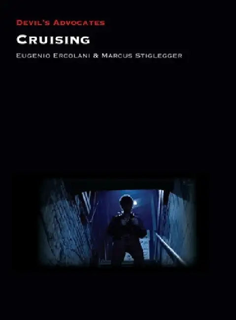 Cruising (English, Eugenio Ercolani | Marcus Stiglegger)