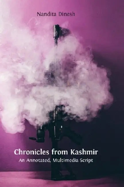 Chronicles from Kashmir (English, Nandita Dinesh)