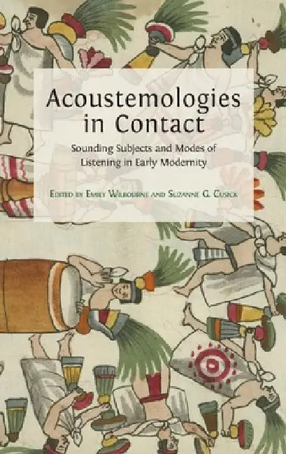 Acoustemologies in Contact (English, Emily Wilbourne | Suzanne G. Cusick)