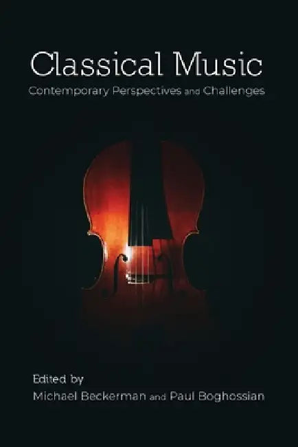Classical Music (English, Michael Beckerman | Paul Boghossian)
