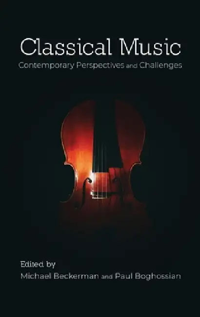 Classical Music (English, Michael Beckerman | Paul Boghossian)