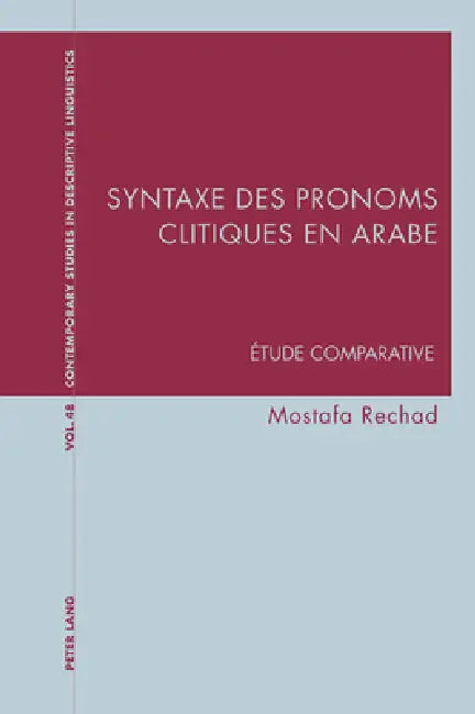 Syntaxe Des Pronoms Clitiques En Arabe (English, Graeme Davis | Karl Bernhardt | Mostafa Rechad)