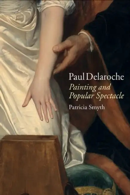 Paul Delaroche (English, Patricia Smyth)