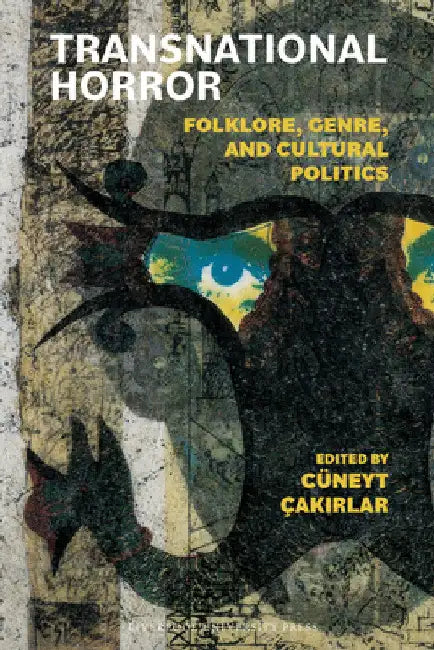 Transnational Horror (English, Cüneyt Çakırlar)