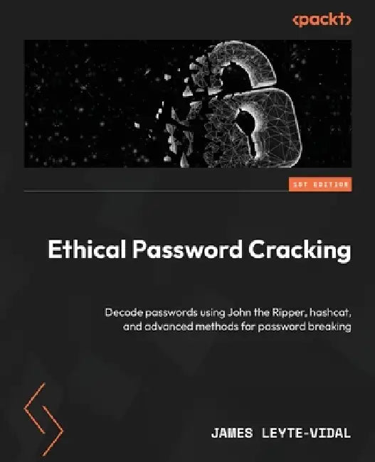 Ethical Password Cracking (English, James Leyte-Vidal)