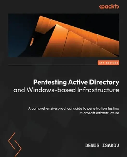 Pentesting Active Directory and Windows-based Infrastructure (English, Denis Isakov)