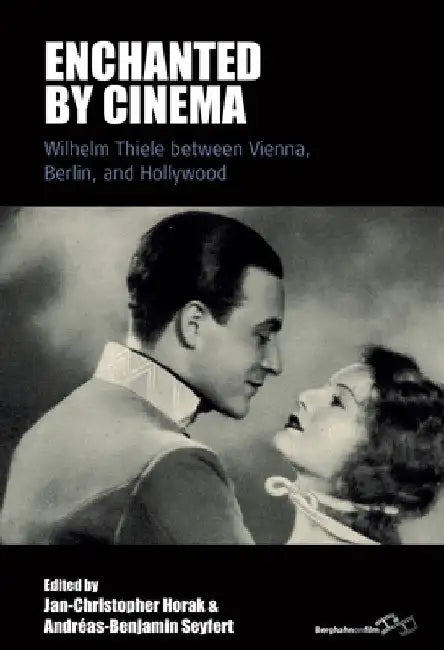 Enchanted by Cinema (English, Jan-Christopher Horak | Andréas-Benjamin Seyfert)