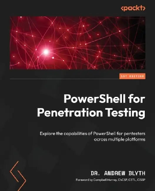 PowerShell for Penetration Testing (English, Andrew Blyth | Campbell Murray)