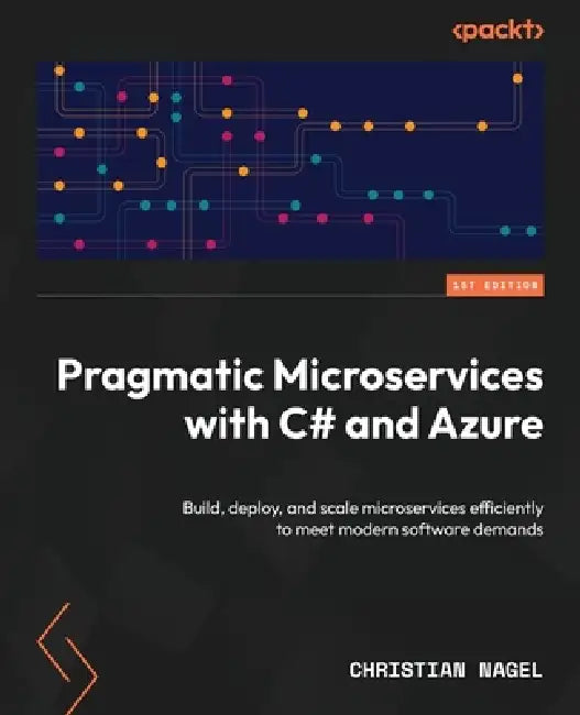 Pragmatic Microservices with C# and Azure (English, Christian Nagel)