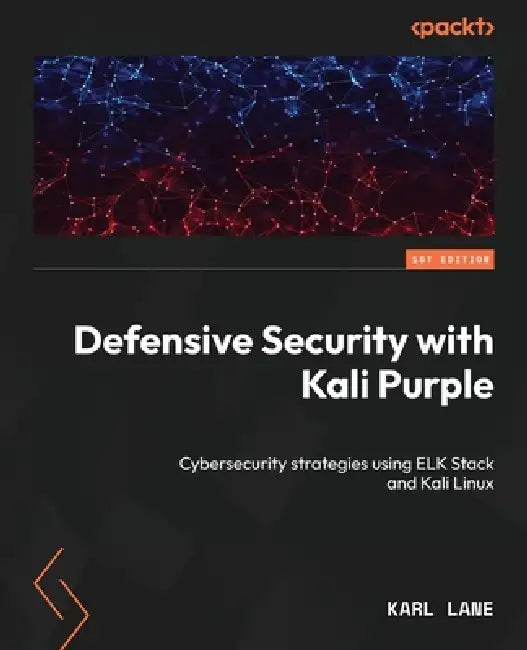 Defensive Security with Kali Purple (English, Karl Lane)
