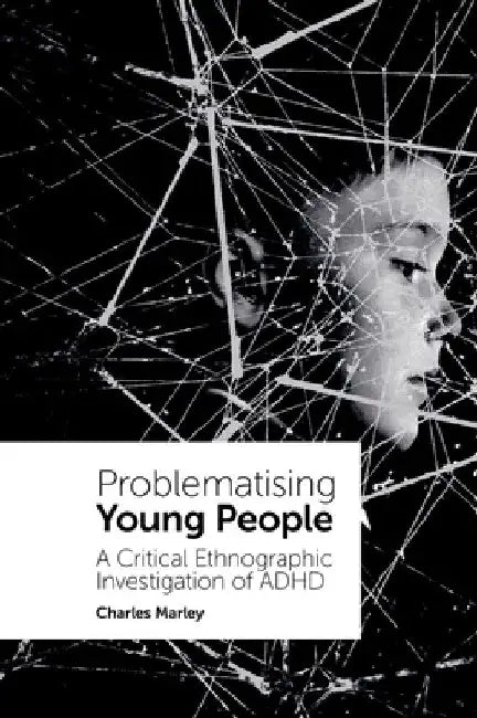 Problematising Young People (English, Charles Marley)