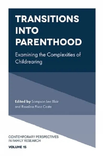 Transitions Into Parenthood (English, Sampson Lee Blair | Rosalina Pisco Costa)