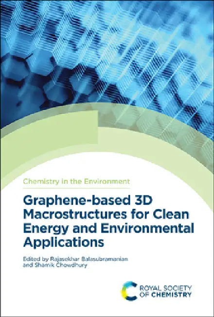 Graphene-Based 3D Macrostructures for Clean Energy and Environmental Applications (English, Rajasekhar Balasubramanian | Shamik Chowdhury)