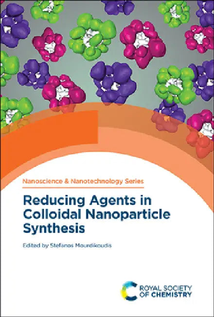 Reducing Agents in Colloidal Nanoparticle Synthesis (English, Stefanos Mourdikoudis)