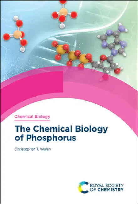 Chemical Biology of Phosphorus (English, Christopher T. Walsh)