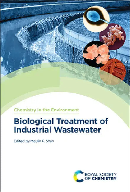 Biological Treatment of Industrial Wastewater (English, Maulin P. Shah)