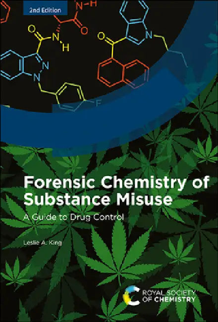 Forensic Chemistry of Substance Misuse (English, Leslie A. King)
