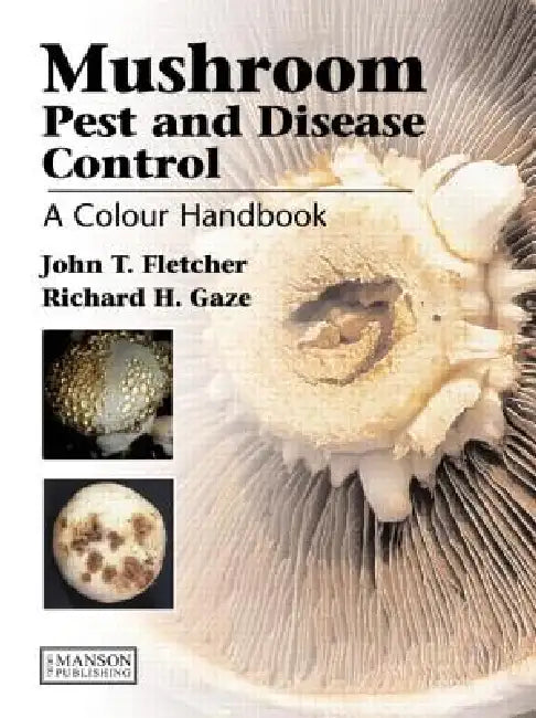 Mushroom Pest and Disease Control (English, John T. Fletcher | Richard H. Gaze)