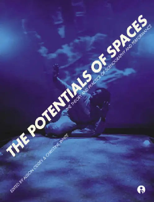 The Potentials of Spaces (English, Alison Oddey | Christine White)