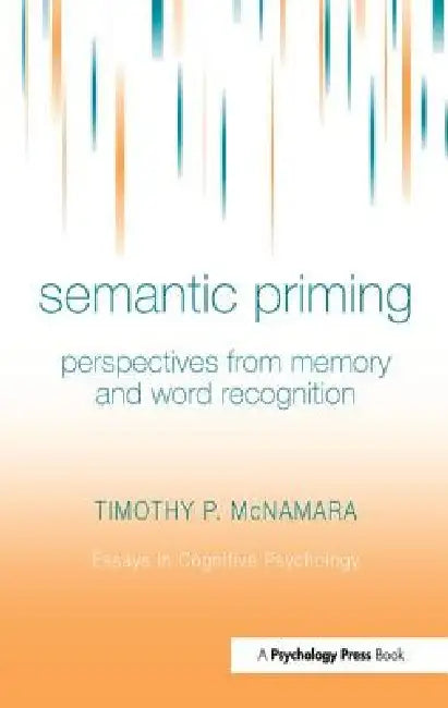 Semantic Priming (English, Timothy P. Mcnamara)