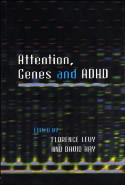 Attention, Genes and ADHD (English, Florence Levy | David Hay)