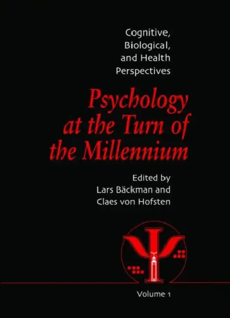 Psychology at the Turn of the Millennium,Cognitive, Biological and Health Perspectives (English, Lars Backman | Claes Von Hofsten)
