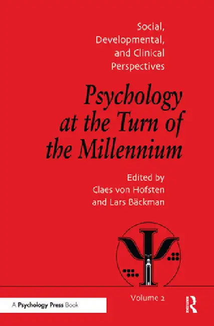 Psychology at the Turn of the Millennium, Social, Developmental and Clinical Perspectives (English, Lars Backman | Claes Von Hofsten)