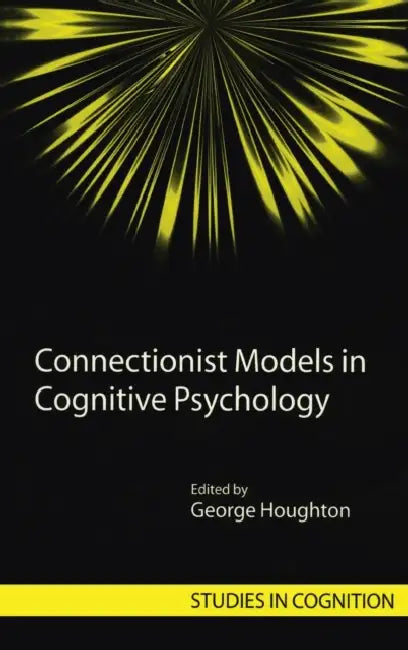 Connectionist Models in Cognitive Psychology (English, George Houghton)
