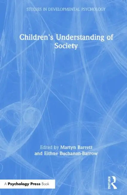 Children's Understanding of Society (English, Martyn Barrett | Eithne Buchanan-Barrow)