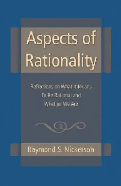 Aspects of Rationality (English, Raymond S. Nickerson)